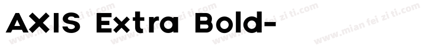 AXIS Extra Bold字体转换